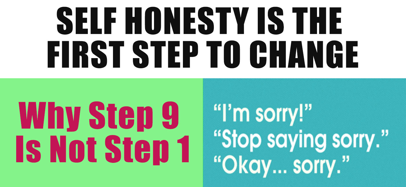 why-making-amends-step-9-is-not-step-1-getting-honest-with